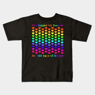 I've Bugged My Teacher for 100 Days of School Kids T-Shirt